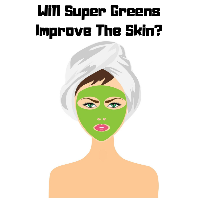 Super Green Powders & Superfoods For A Healthier Skin